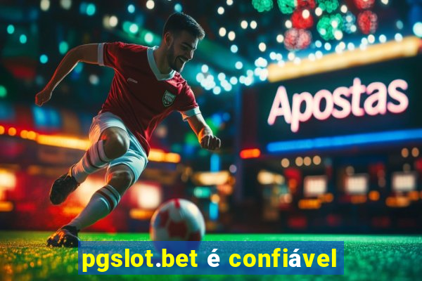 pgslot.bet é confiável