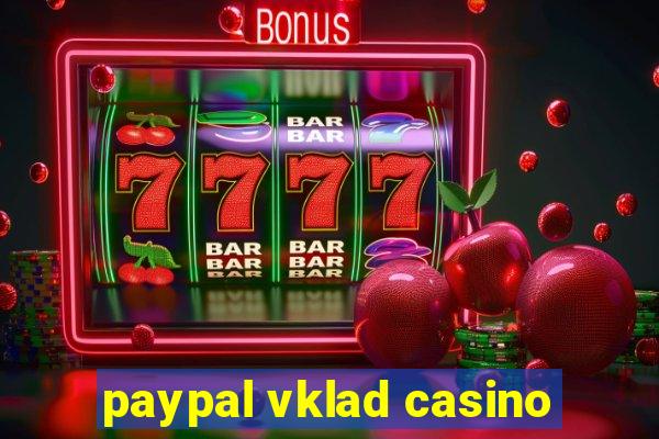 paypal vklad casino