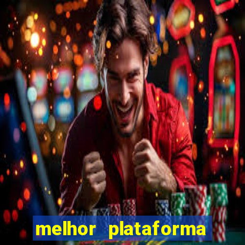 melhor plataforma de fortune tiger