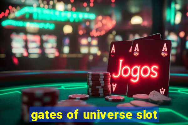 gates of universe slot