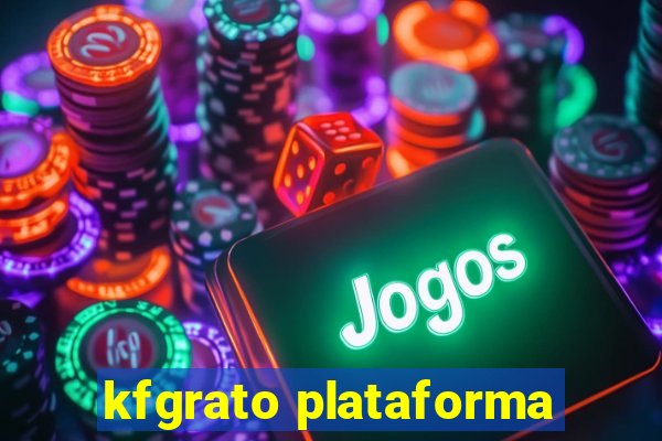 kfgrato plataforma