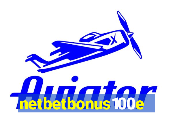 netbetbonus100e