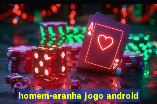 homem-aranha jogo android