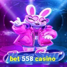 bet 558 casino