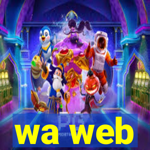 wa web