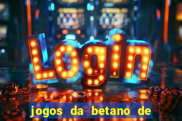 jogos da betano de 10 centavos