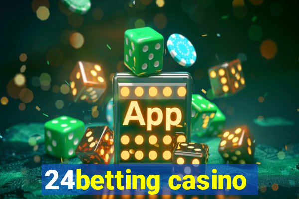 24betting casino