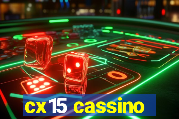 cx15 cassino