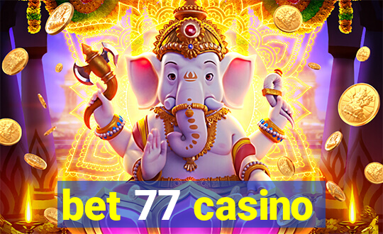 bet 77 casino