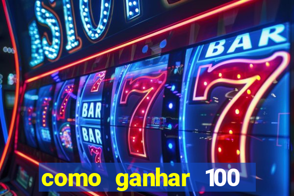 como ganhar 100 reais por dia na bet365