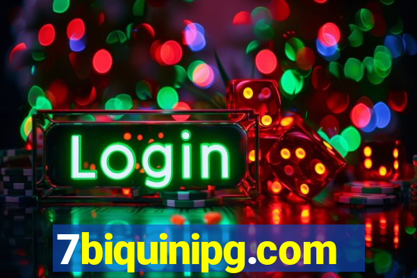 7biquinipg.com