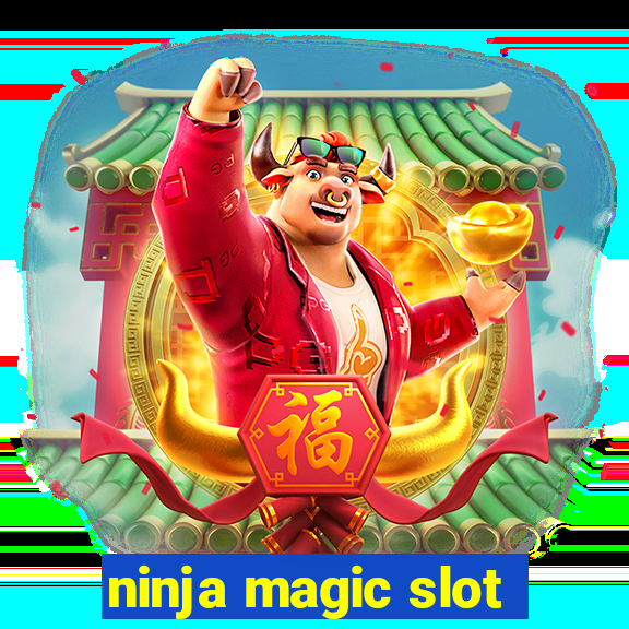 ninja magic slot