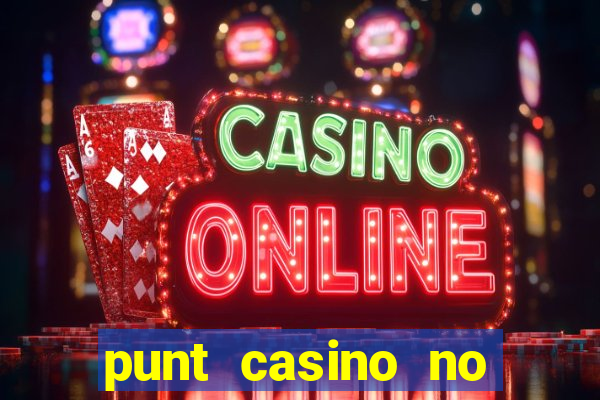 punt casino no deposit bonus codes 2022