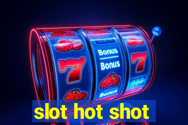 slot hot shot