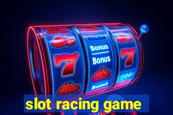 slot racing game