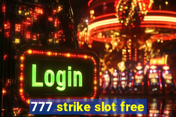 777 strike slot free