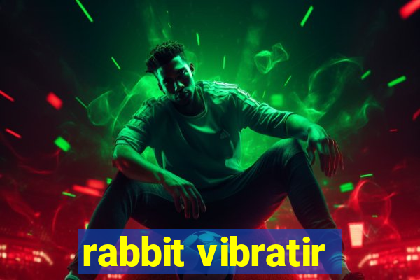 rabbit vibratir