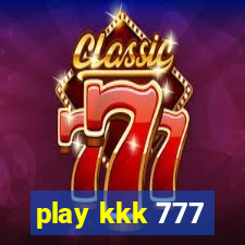 play kkk 777