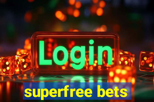 superfree bets