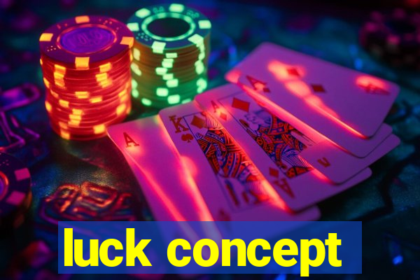 luck concept