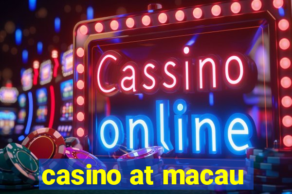 casino at macau