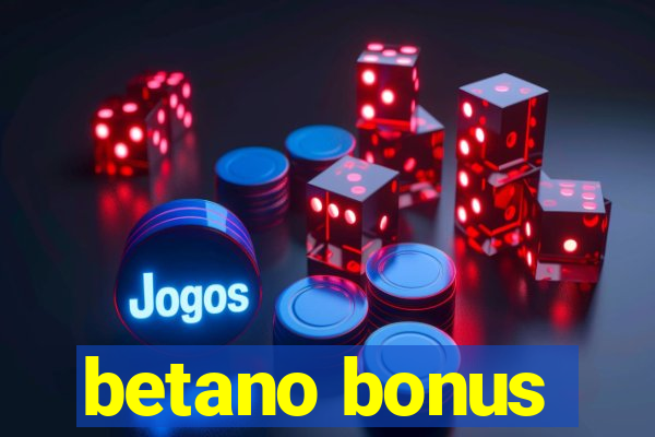 betano bonus