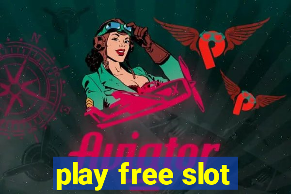 play free slot