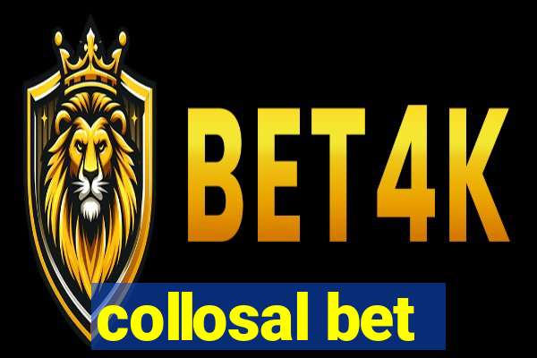 collosal bet