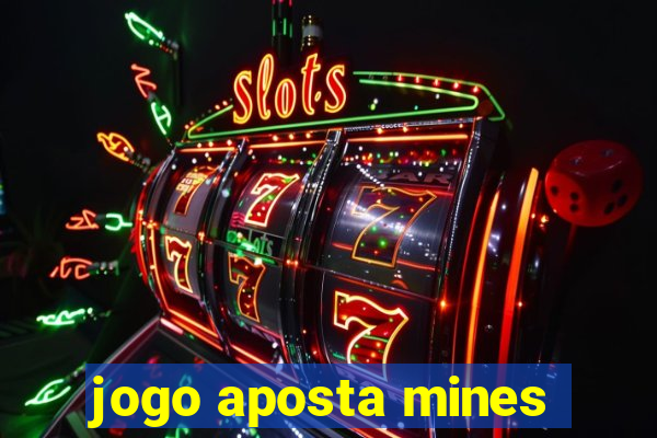 jogo aposta mines