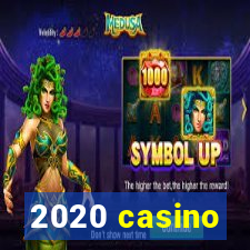 2020 casino