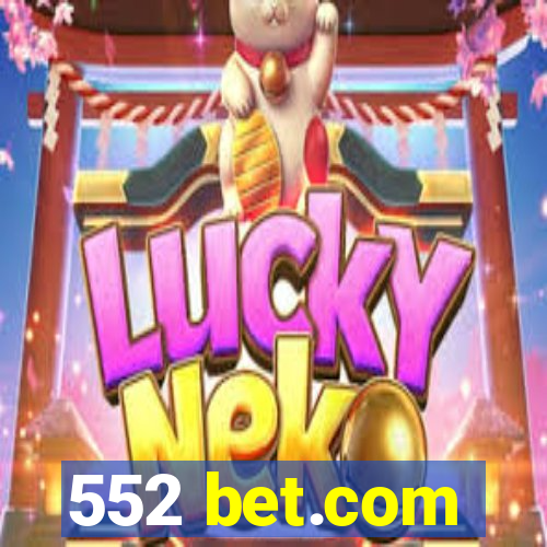 552 bet.com