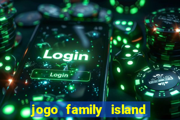 jogo family island energia infinita