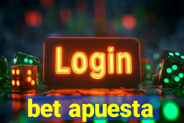 bet apuesta