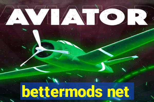 bettermods net