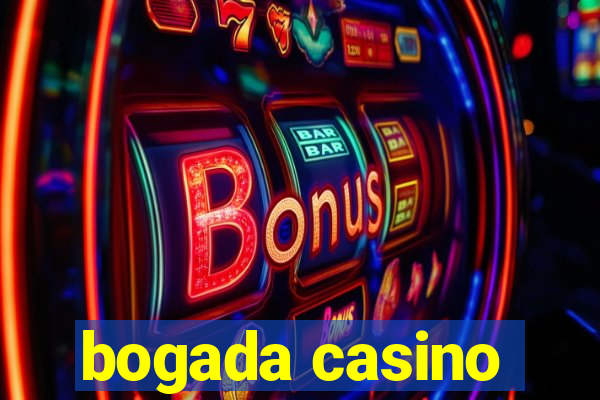 bogada casino