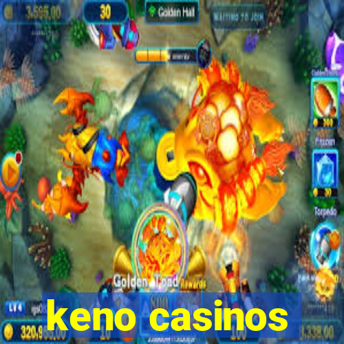 keno casinos