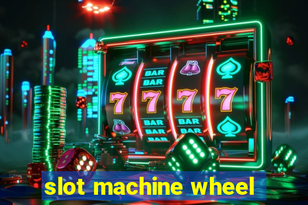 slot machine wheel