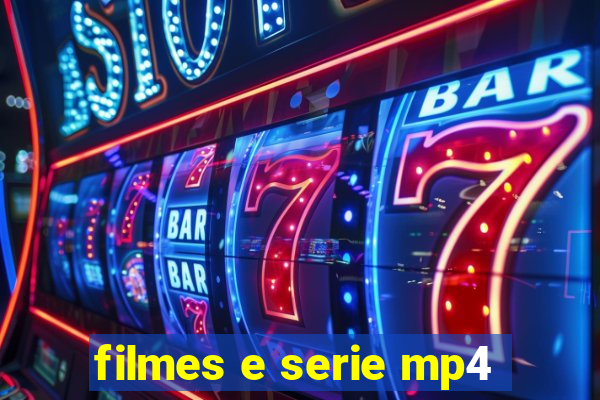 filmes e serie mp4