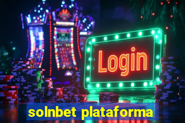 solnbet plataforma