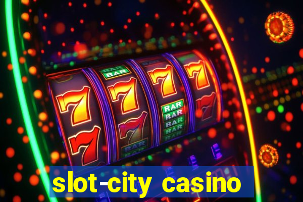 slot-city casino