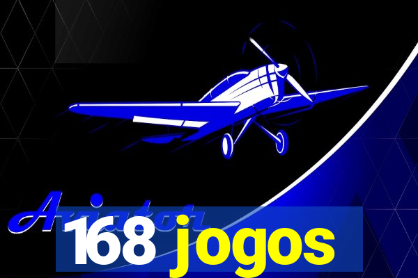 168 jogos