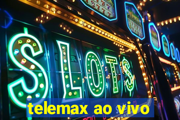 telemax ao vivo