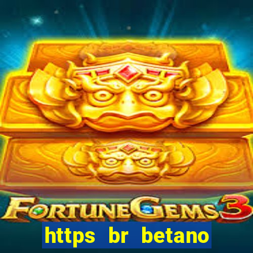 https br betano com baixar