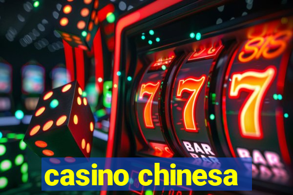 casino chinesa