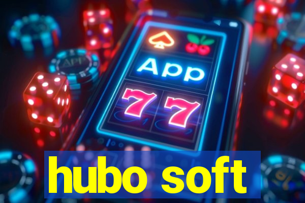 hubo soft