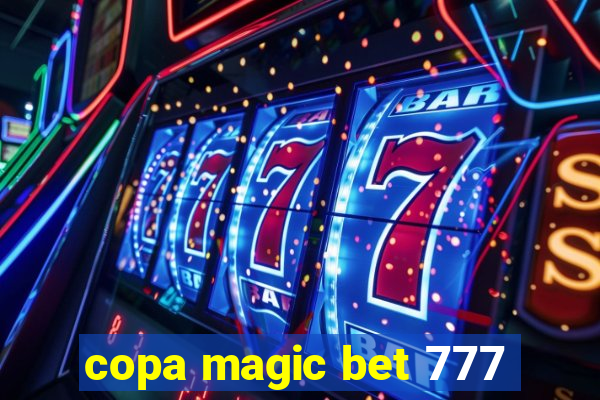 copa magic bet 777