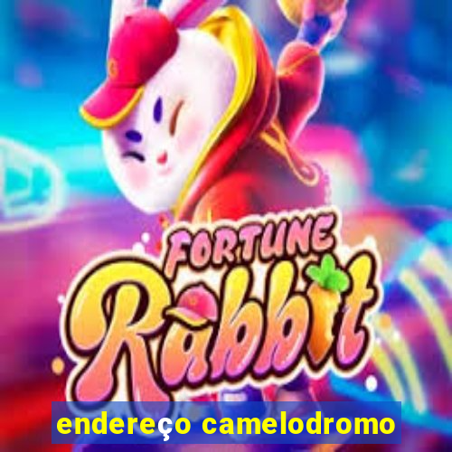 endereço camelodromo