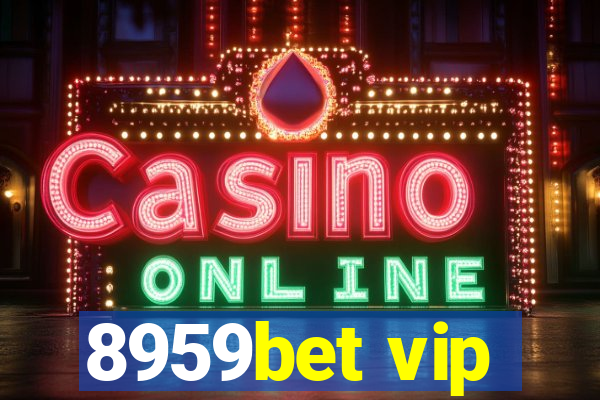 8959bet vip