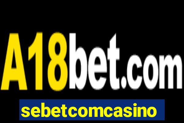 sebetcomcasino