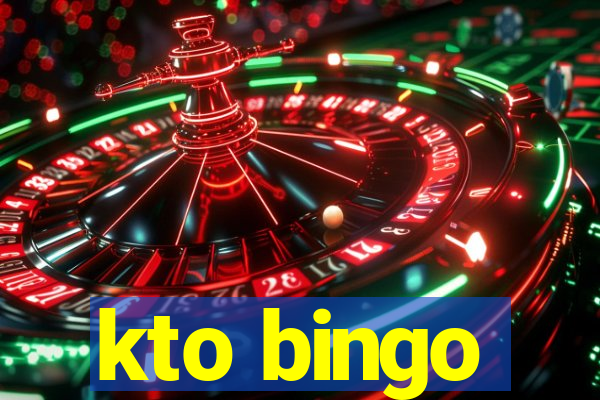 kto bingo